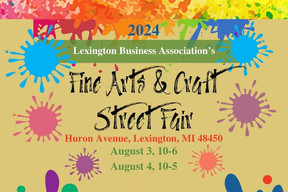 flyer for the 2024 Lexington Business Association's Fine Arts & Craft Street Fair; Huron Avenue, Lexington, MI 48450; August 3, 10-6, August 4, 10-5; graphic paint slashes