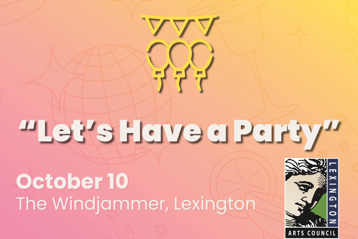 A colorful event invitation for the Lexington Arts Council's "Let's Have a Party" annual event, featuring yellow icons of balloons and bunting. It lists the date, October 10, and the venue, The Windjammer, Lexington.